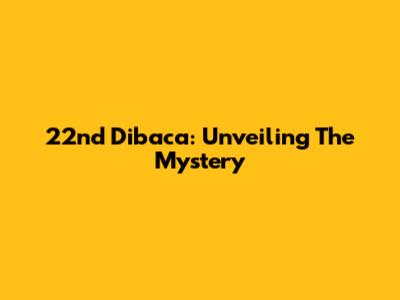 22nd Dibaca: Unveiling The Mystery