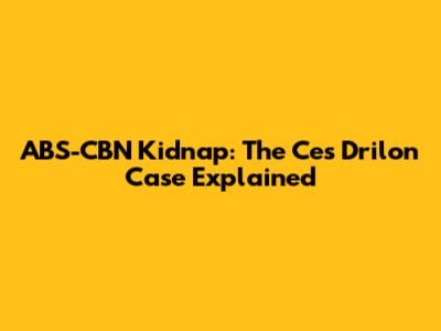 ABS-CBN Kidnap: The Ces Drilon Case Explained