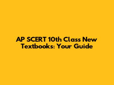 AP SCERT 10th Class New Textbooks: Your Guide