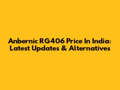 Anbernic RG406 Price In India: Latest Updates & Alternatives
