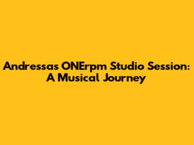 Andressa's ONErpm Studio Session: A Musical Journey