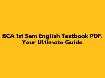 BCA 1st Sem English Textbook PDF: Your Ultimate Guide