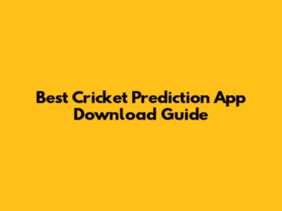 Best Cricket Prediction App Download Guide