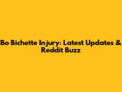 Bo Bichette Injury: Latest Updates & Reddit Buzz