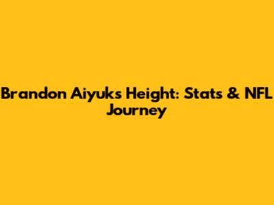Brandon Aiyuk's Height: Stats & NFL Journey