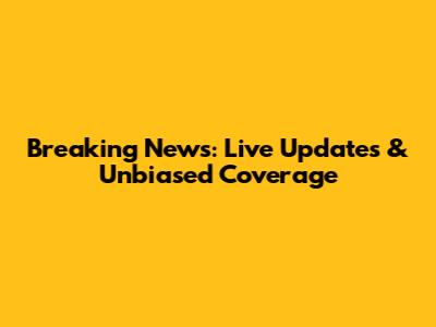 Breaking News: Live Updates & Unbiased Coverage