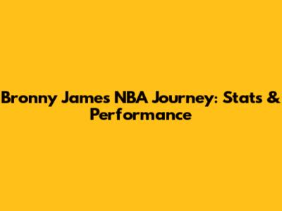 Bronny James' NBA Journey: Stats & Performance