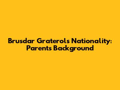 Brusdar Graterol's Nationality: Parents' Background