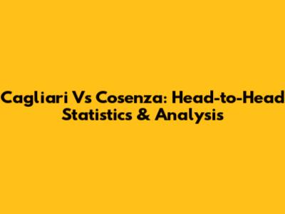 Cagliari Vs Cosenza: Head-to-Head Statistics & Analysis