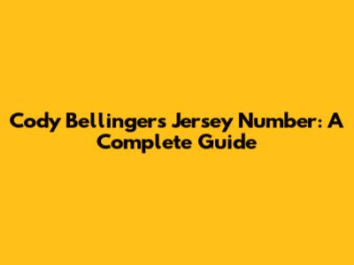 Cody Bellinger's Jersey Number: A Complete Guide