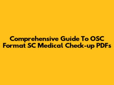 Comprehensive Guide To OSC Format SC Medical Check-up PDFs