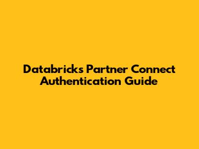 Databricks Partner Connect Authentication Guide