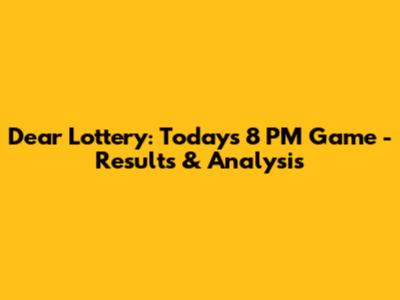 Dear Lottery: Today's 8 PM Game - Results & Analysis