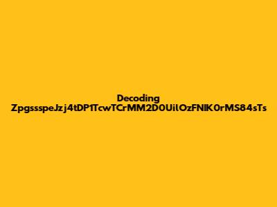 Decoding ZpgssspeJzj4tDP1TcwTCrMM2D0UilOzFNIK0rMS84sTs