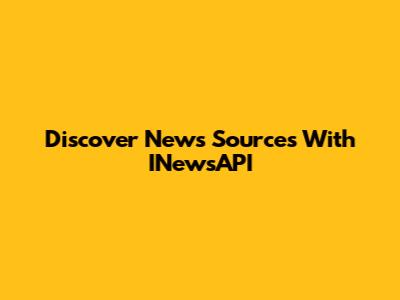 Discover News Sources With INewsAPI