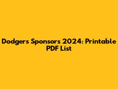 Dodgers Sponsors 2024: Printable PDF List