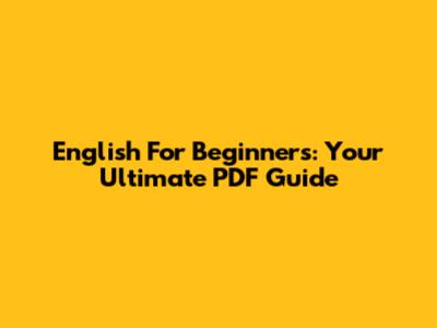 English For Beginners: Your Ultimate PDF Guide