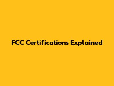 FCC Certifications Explained