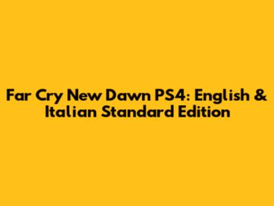 Far Cry New Dawn PS4: English & Italian Standard Edition
