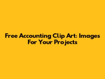 Free Accounting Clip Art: Images For Your Projects