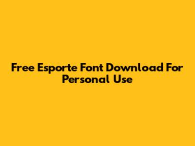Free Esporte Font Download For Personal Use