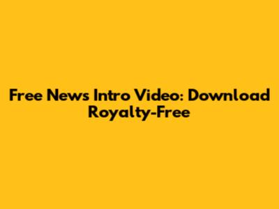 Free News Intro Video: Download Royalty-Free
