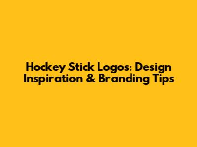 Hockey Stick Logos: Design Inspiration & Branding Tips