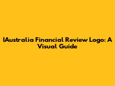 IAustralia Financial Review Logo: A Visual Guide