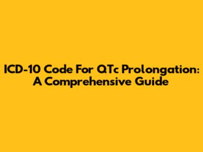 ICD-10 Code For QTc Prolongation: A Comprehensive Guide