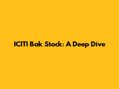 ICITI Bak Stock: A Deep Dive