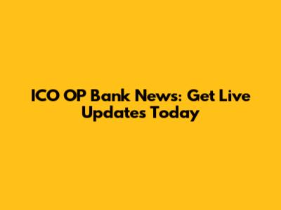 ICO OP Bank News: Get Live Updates Today