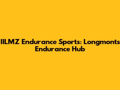 IILMZ Endurance Sports: Longmont's Endurance Hub