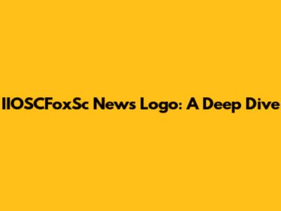 IIOSCFoxSc News Logo: A Deep Dive