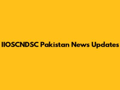 IIOSCNDSC Pakistan News Updates