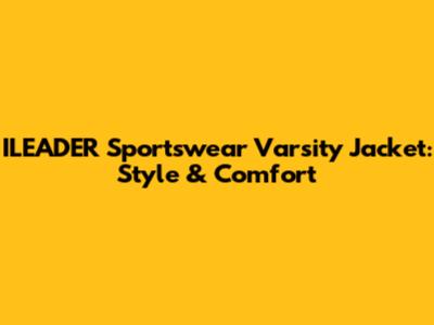 ILEADER Sportswear Varsity Jacket: Style & Comfort