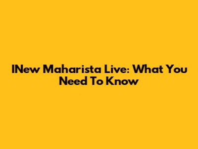 INew Maharista Live: What You Need To Know