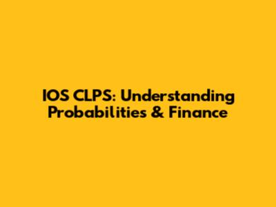 IOS CLPS: Understanding Probabilities & Finance