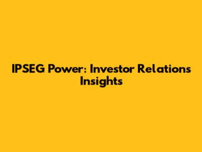 IPSEG Power: Investor Relations Insights