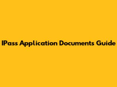 IPass Application Documents Guide