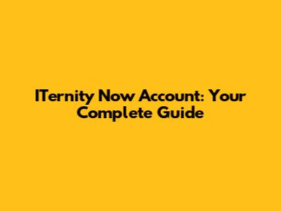 ITernity Now Account: Your Complete Guide
