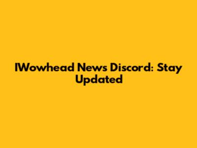 IWowhead News Discord: Stay Updated