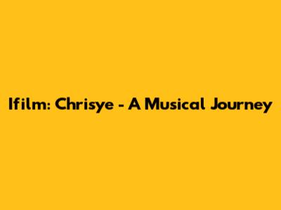 Ifilm: Chrisye - A Musical Journey