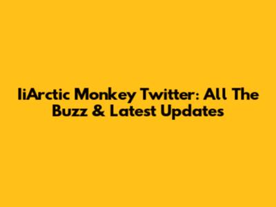 IiArctic Monkey Twitter: All The Buzz & Latest Updates