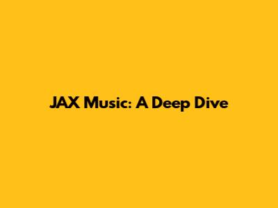 JAX Music: A Deep Dive