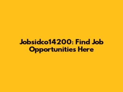 Jobsidco14200: Find Job Opportunities Here