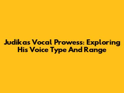 Judika's Vocal Prowess: Exploring His Voice Type And Range