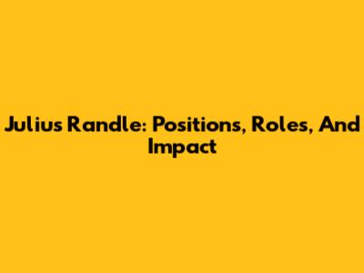 Julius Randle: Positions, Roles, And Impact