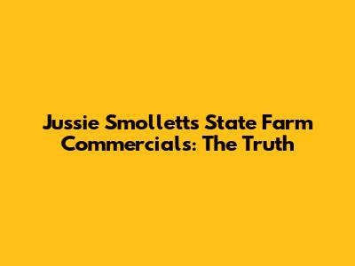 Jussie Smollett's State Farm Commercials: The Truth
