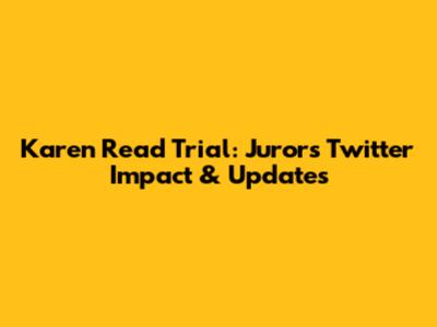 Karen Read Trial: Juror's Twitter Impact & Updates