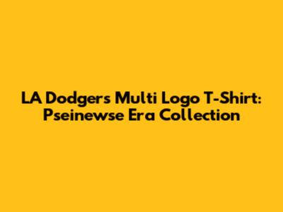 LA Dodgers Multi Logo T-Shirt: Pseinewse Era Collection
